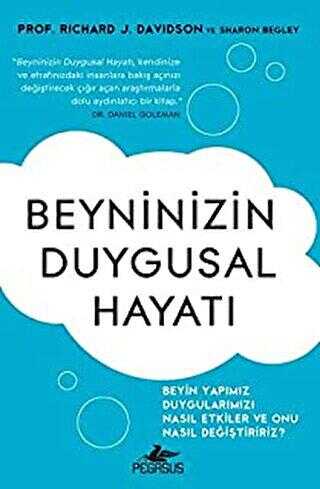 BEYNİNİZİN DUYGUSAL HAYATI - Pegasus Yayınları