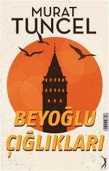Beyoğlu Çığlıkları - Altın Bilek Yayınları