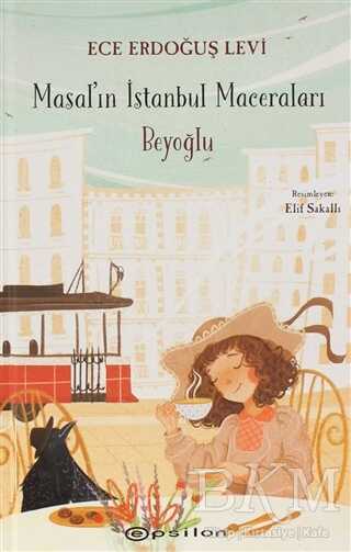 Beyoğlu - Masal`ın İstanbul Maceraları - Epsilon Yayınevi