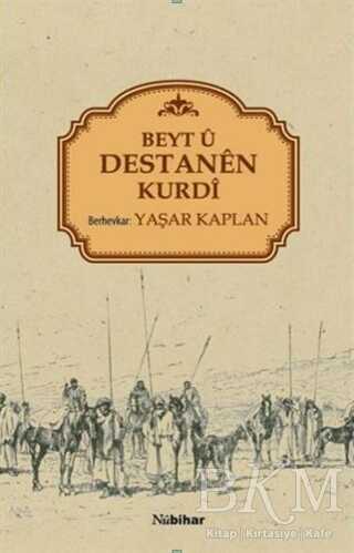 Beyt ü Destanen Kurdi - Nubihar Yayınları