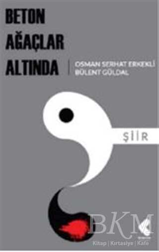 Beton Ağaçlar Altında - Klaros Yayınları