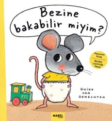 Bezine Bakabilir Miyim? - Mabel Çocuk