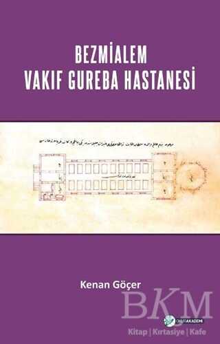 Bezmialem Valide Sultan Vakıf Gureba Hastanesi - Okur Akademi