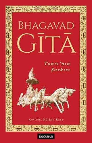 Bhagavadgita Tanrı’nın Şarkısı - Doğu Batı Yayınları