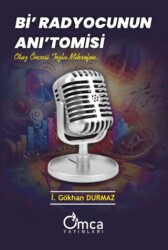 Bi` Radyocunun Anı`tomisi - Omca Yayınları