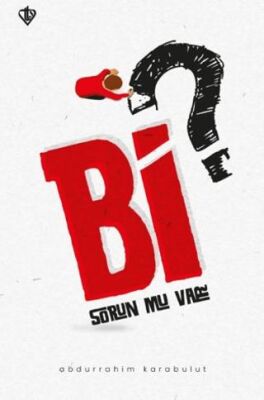 Bi Sorun Mu Var? - 1