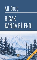 Bıçak Kanda Bilendi - J&J Yayınları