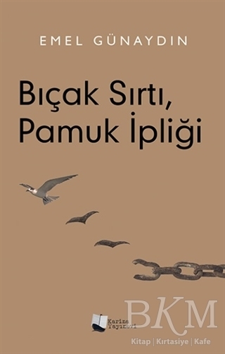Bıçak Sırtı Pamuk İpliği - Karina Yayınevi