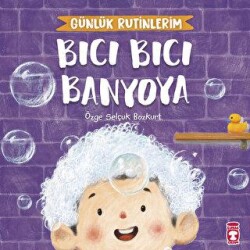 Bıcı Bıcı Banyoya - Günlük Rutinlerim - 2