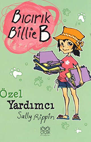 Özel Yardımcı - Bıcırık Billie B - 1001 Çiçek Kitaplar