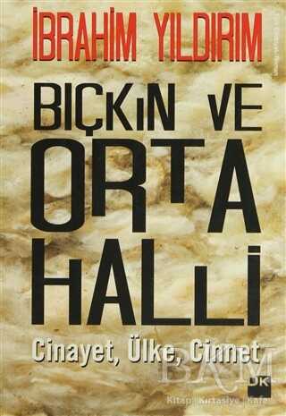 Bıçkın ve Orta Halli - Doğan Kitap