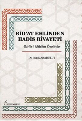 Bid`at Ehlinden Hadis Rivayeti - 1