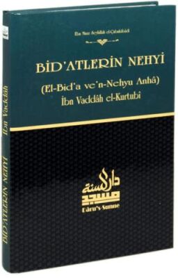 Bid`atlerin Nehyi ve Şerhu`s-Sunne Tercümesi - 1