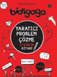 Bidigago - Yaratıcı Problem Çözme Etkinlik Kitabı - Doğan Çocuk