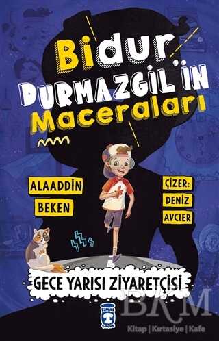 Bidur Durmazgil`in Maceraları - Gece Yarısı Ziyaretçisi - Timaş Çocuk