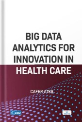 Big Data Analytics for Innovation in Health Care - TESAM Yayınları
