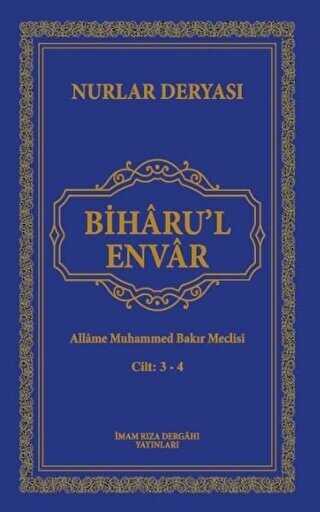 Biharu`l Envar 3-4 - İmam Rıza Dergahı Yayınları