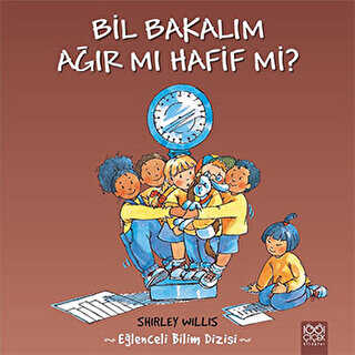 Bil Bakalım Ağır mı Hafif mi? - 1001 Çiçek Kitaplar