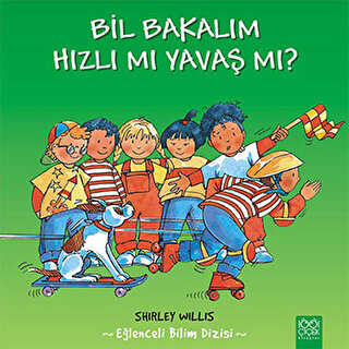 Bil Bakalım Hızlı mı Yavaş mı? - 1001 Çiçek Kitaplar