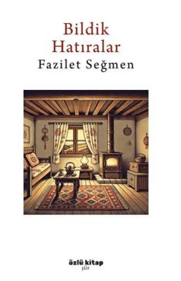 Bildik Hatıralar - 1