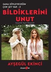 Bildiklerini Unut - Okuyan Us Yayınları