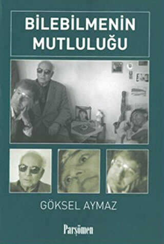 Bilebilmenin Mutluluğu - Parşömen Yayınları