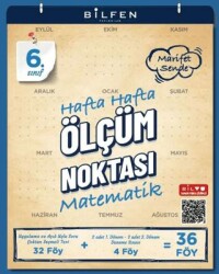 Bilfen Yayıncılık 6. Sınıf Matematik Hafta Hafta Ölçüm Noktası - Bilfen Yayıncılık