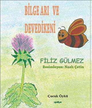 Bilge Arı ve Devedikeni - Neziher Yayınları
