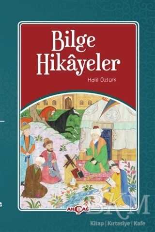 Bilge Hikayeler - Akçağ Yayınları