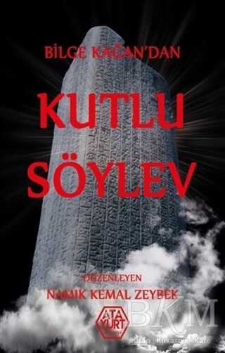 Bilge Kağan’dan Kutlu Söylev - Atayurt Yayınevi