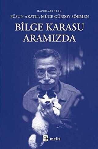 Bilge Karasu Aramızda - Metis Yayınları
