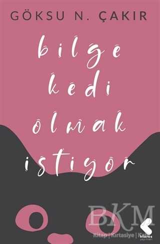 Bilge Kedi Olmak İstiyor - Klaros Yayınları