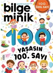 Bilge Minik Dergisi Sayı: 100 Aralık 2024 - Bilge Minik Dergisi
