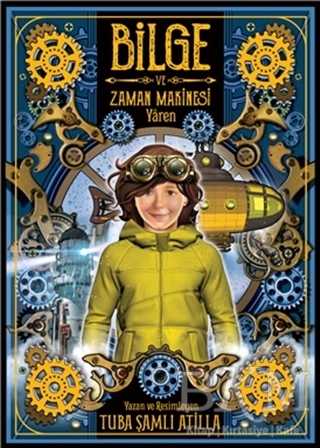 Bilge ve Zaman Makinesi - Yaren 2. Kitap - MEAV Yayıncılık