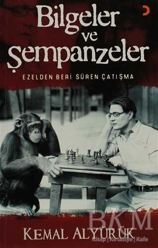 Bilgeler ve Şempanzeler - Cinius Yayınları