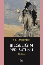 Bilgeliğin Yedi Sütunu 10. Kitap - Sarmal Kitabevi