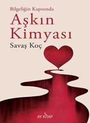 Bilgeliğinde Kapısında Aşkın Kimyası - Ay Kitap