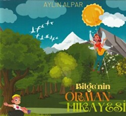 Bilge`nin Orman Hikayesi - MST Yayıncılık