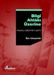 Bilgi Ahlakı Üzerine - Ümmülkura