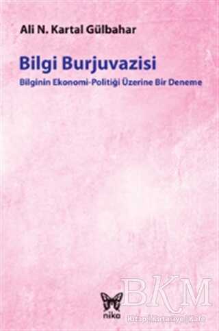 Bilgi Burjuvazisi - Nika Yayınevi