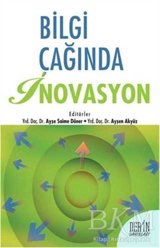 Bilgi Çağında İnovasyon - Derin Yayınları