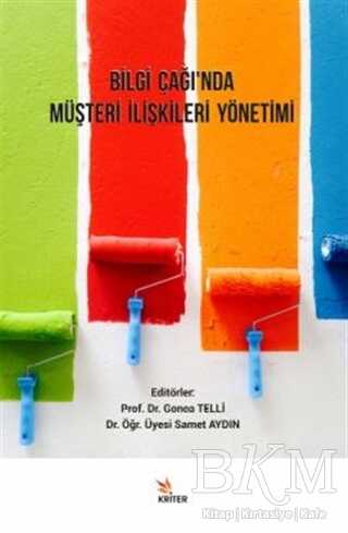 Bilgi Çağı’nda Müşteri İlişkileri Yönetimi - Kriter Yayınları