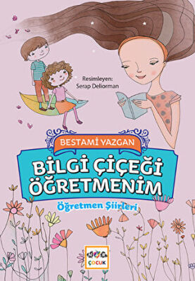 Bilgi Çiçeği Öğretmenim kapağı