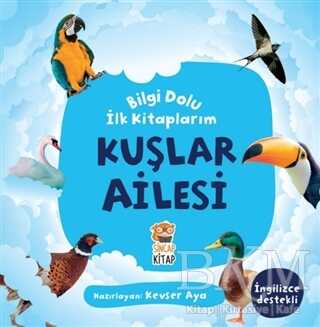 Kuşlar Ailesi - Bilgi Dolu İlk Kitaplarım - Sincap Kitap