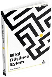 Bilgi Düşünce Eylem - Sonçağ Yayınları