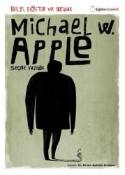 Bilgi, Eğitim ve İktidar - Eğitim Kolektifi Yayınları