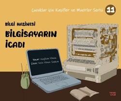 Bilgi Hazinesi Bilgisayarın İcadı - Kırmızı Ada Yayınları