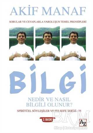 Bilgi Nedir ve Nasıl Bilgili Olunur? - Az Kitap
