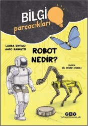 Bilgi Parçacıkları - Robot Nedir? - Yapı Kredi Yayınları
