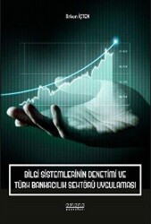 Bilgi Sistemlerinin Denetimi ve Türk Bankacılık Sektörü Uygulaması - Astana Yayınları